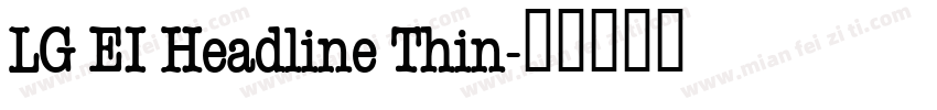 LG EI Headline Thin字体转换